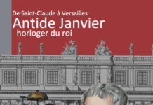 Morez. Antide Janvier, horloger du roi XVI… Antide Janvier horloger san claudien