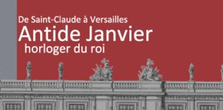 Morez. Antide Janvier, horloger du roi XVI… Antide Janvier horloger san claudien