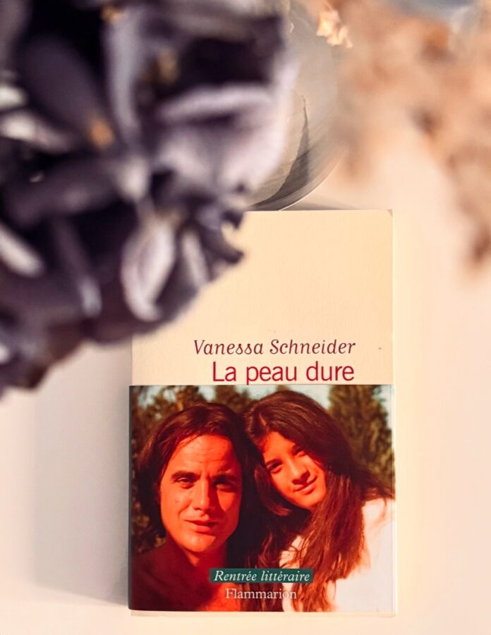 Livre : La peau dure, Vanessa Schneider