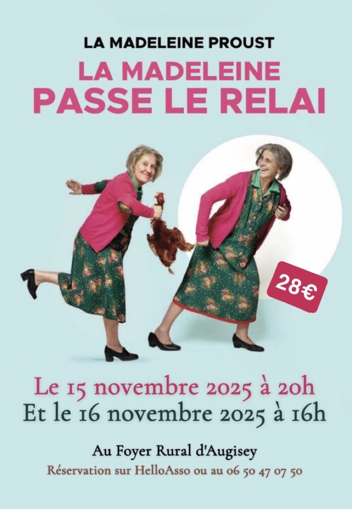 Madelaine Proust Passe le Relai Foyer Rural d'Augisey Madelaine Proust Passe le Relai Foyer Rural d'Augisey