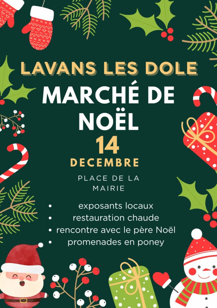 Marché de Noel Lavans les Dole 14 Décembre Marché de Noel Lavans les Dole 14 Décembre